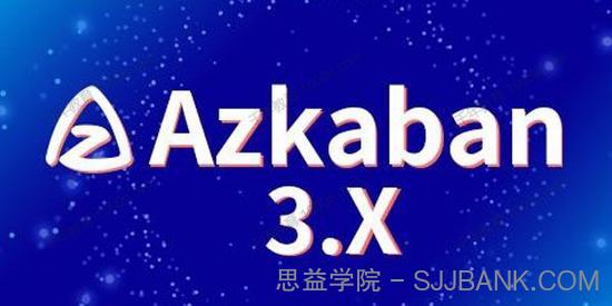 尚硅谷大数据技术之Azkaban3.X