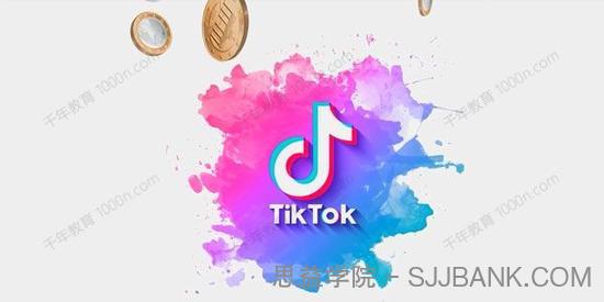 TIKTOK流量变现的三种方式 方法简单轻松月入过万